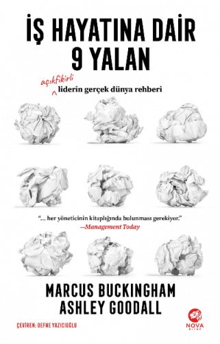 İş Hayatına Dair 9 Yalan: Açıkfikirli Liderin Gerçek Dünya Rehberi