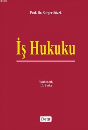 İş Hukuku; Genel Esaslar - Bireysel İş Hukuku