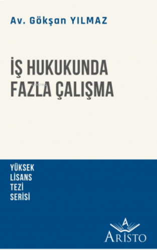İş Hukukunda Fazla Çalışma