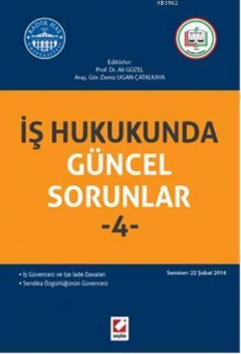 İş Hukukunda Güncel Sorunlar-4