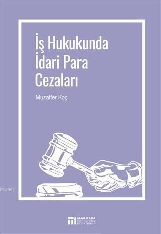 İş Hukukunda İdari Para Cezaları