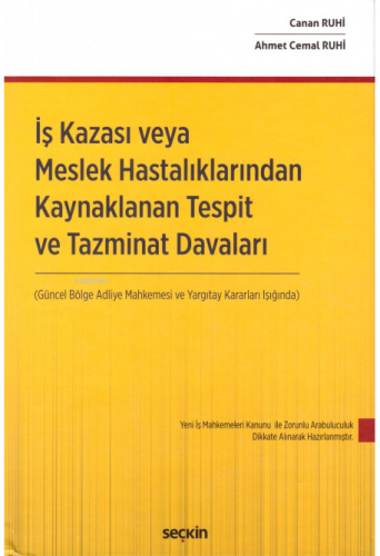 İş Kazası ve Meslek Hastalıklarından Kaynaklanan Tespit ve Tazminat Davaları