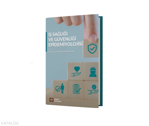 İş Sağlığı Ve Güvenliği Epidemiyolojisi