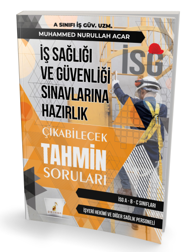 İş Sağlığı ve Güvenliği İSG Çıkabilecek Tahmin Soruları