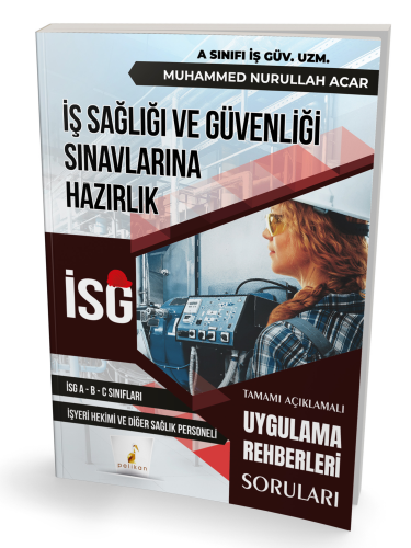 İş Sağlığı ve Güvenliği İSG Uygulama Rehberleri Soruları
