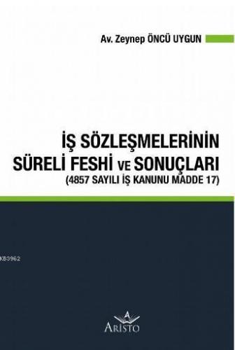 İş Sözleşmelerinin Süreli Feshi ve Sonuçları