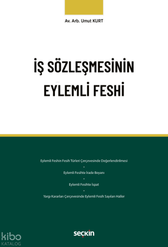 İş Sözleşmesinin Eylemli Feshi