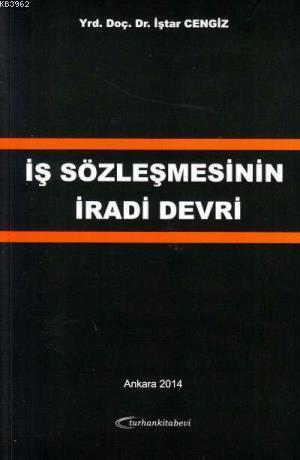 İş Sözleşmesinin İradi Devri