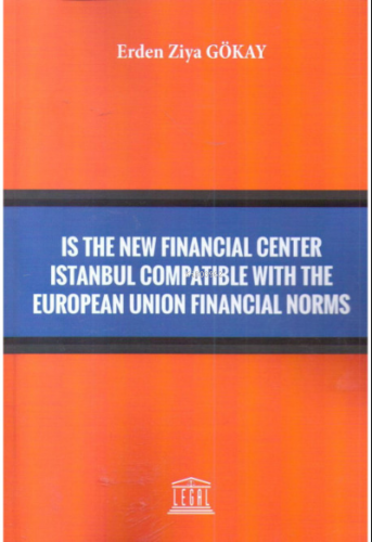 Is The New Financial Center Istanbul Compatible With The European Union Financial Norms