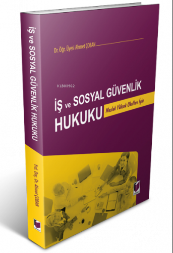 İş ve Sosyal Güvenlik Hukuku;Meslek Yüksek Okulları İçin
