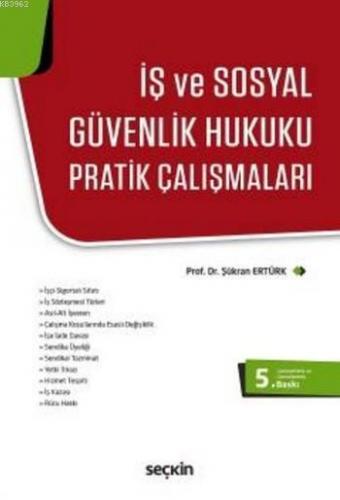 İş ve Sosyal Güvenlik Hukuku Pratik Çalışmaları