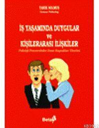 İş Yaşamında Duygular ve Kişilerarası İlişkiler