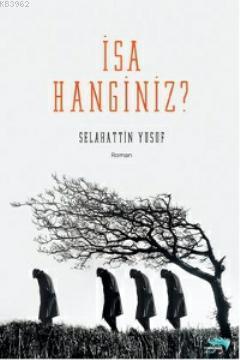 İsa Hanginiz?