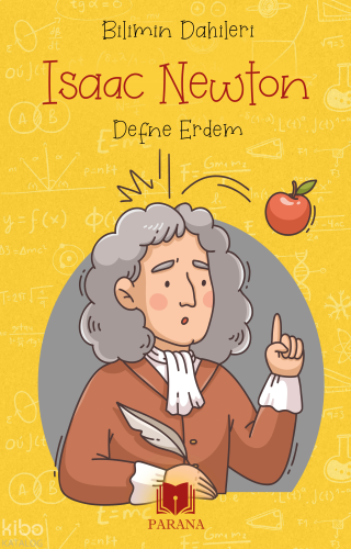 Isaac Newton – Bilimin Dahileri