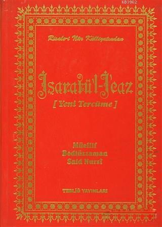 İşaratü'l İcaz (Yeni Tercüme); Risale-i Nur Külliyatından