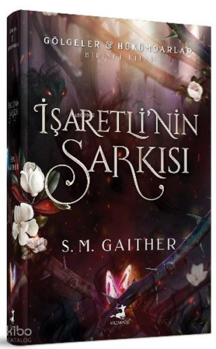 İşaretli'nin Şarkısı - Gölgeler Hükümdarlar Birinci Kitap