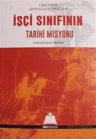 İşçi Sınıfının Tarihi Misyonu