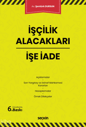 İşçilik Alacakları – İşe İade
