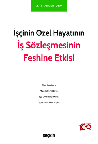 İşçinin Özel Hayatının İş Sözleşmesinin Feshine Etkisi