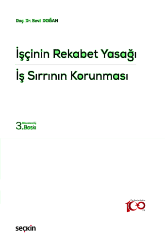 İşçinin Rekabet Yasağı – İş Sırrının Korunması