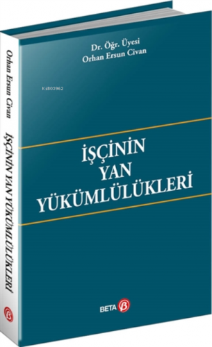 İşçinin Yan Yükümlülükleri