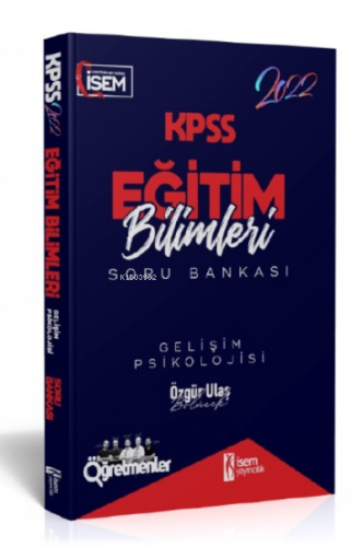 İsem 2022 KPSS Eğitim Bilimleri Gelişim Psikolojisi Çözümlü Soru Bankası
