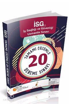 İSG İş Sağlığı ve Güvenliği Uzmanlık Sınavı Tamamı Çözümlü 20 Deneme S