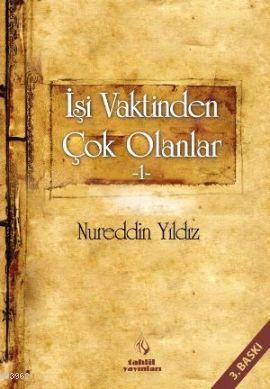 İşi Vaktinden Çok Olanlar 1