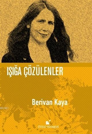 Işığa Çözülenler  - Ciltli