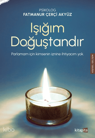 Işığım Doğuştandır
