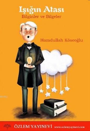 Işığın Alası; Bilginler ve Bilgeler