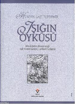 Işığın Öyküsü (Ciltli)