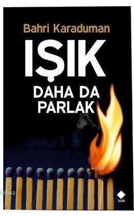 Işık Daha Da Parlak