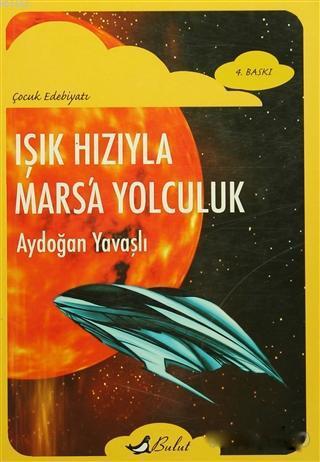 Işık Hızıyla Mars'a Yolculuk