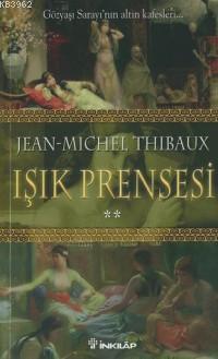 Işık Prensesi 2; Gözyaşı Sarayı´nın Altın Kafesleri...