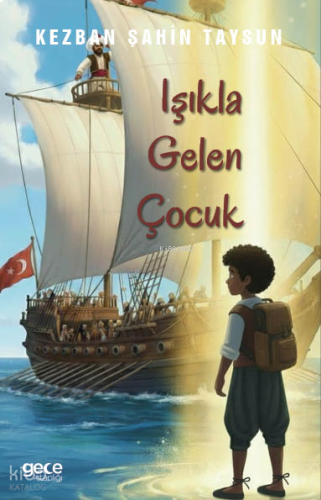 Işıkla Gelen Çocuk