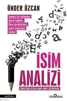 İsim Analizi; İsimlerin Gizemi Harf Harf Çözülüyor