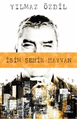 İsim Şehir Hayvan