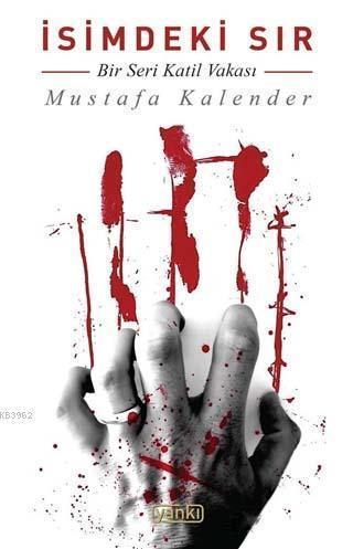 İsimdeki Sır; Bir Seri Katil Vakası