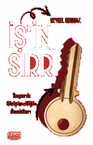 İş'in Sırrı  ;Başarılı Girişimciliğin Anahtarı