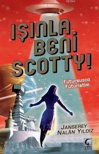 Işınla Beni Scotty!