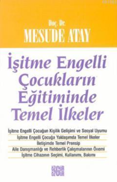 İşitme Engelli Çocukların Eğitiminde Temel İlkeler