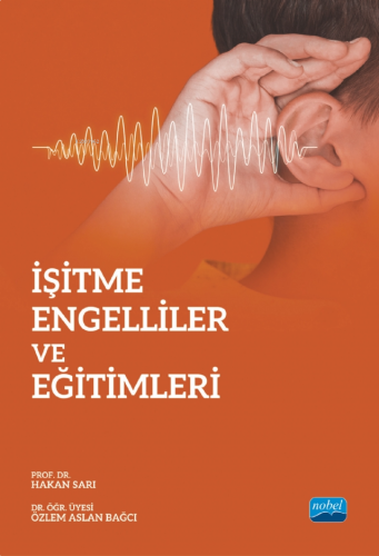 İşitme Engelliler ve Eğitimleri