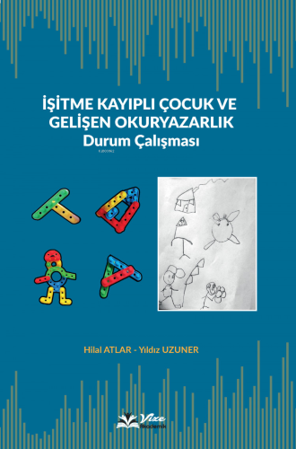İşitme Kayıplı Çocuk ve Gelişen Okuryazarlık