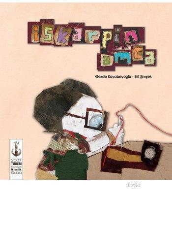 İskarpin Amca; 3+ Yaş