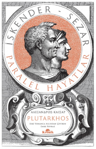 İskender- Sezar (Tam Metin);Paralel Hayatlar