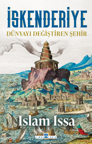 İskenderiye;Dünyayı Değiştiren Şehir