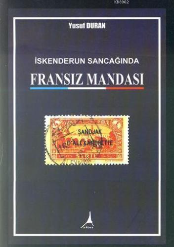 İskenderun Sancağında Fransız Mandası