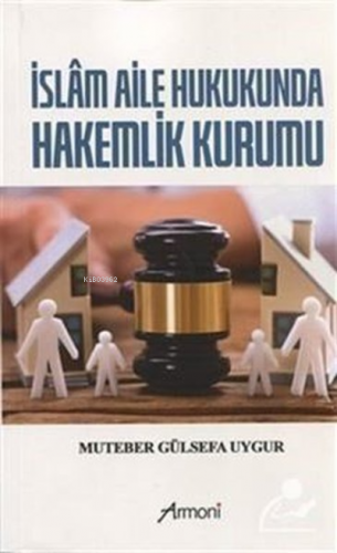 İslam Aile Hukukunda Hakemlik Kurumu
