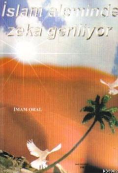 İslam Aleminde Zeka Geriliyor